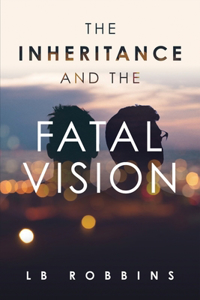 Inheritance and The Fatal Vision