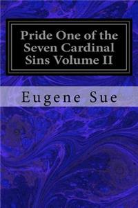 Pride One of the Seven Cardinal Sins Volume II