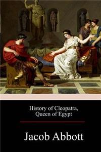 History of Cleopatra, Queen of Egypt