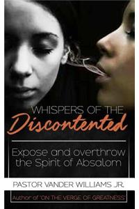 whispers of the discontented