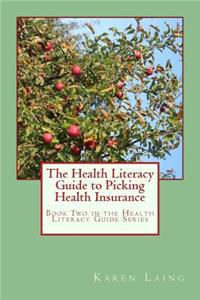 Health Literacy Guide to Picking Health Insurance