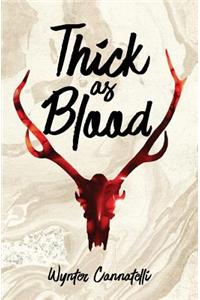 Thick as Blood