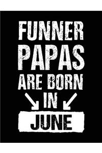 Funner Papas Are Born In June