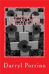 Unusual & Unlucky Deaths In World War One