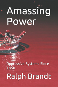 Amassing Power