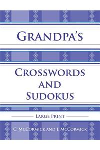 Grandpa's Crosswords and Sudokus: Large Print