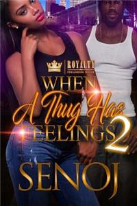 When A Thug Has Feelings 2