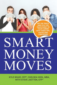 Smart Money Moves