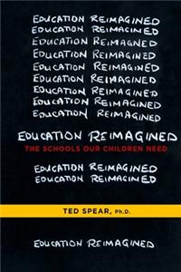 Education Reimagined