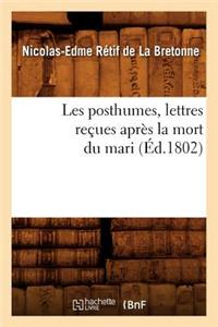 Les Posthumes, Lettres Reçues Après La Mort Du Mari (Éd.1802)