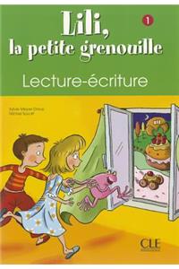 Lili, La Petite Grenouille 1, Lecture-Ecriture