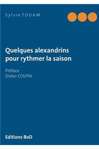 Quelques alexandrins pour rythmer la saison