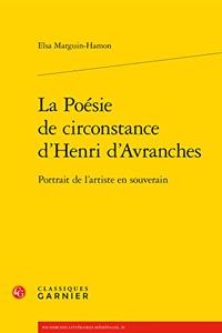 La Poesie de Circonstance d'Henri d'Avranches