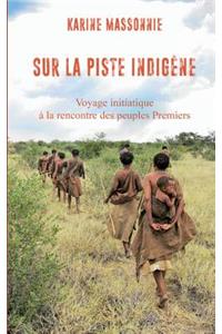 Sur la piste Indigène