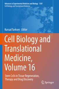 Cell Biology and Translational Medicine, Volume 16