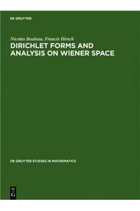 Dirichlet Forms and Analysis on Wiener Space