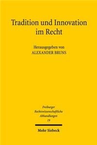 Tradition und Innovation im Recht