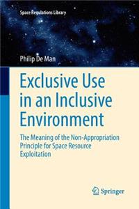 Exclusive Use in an Inclusive Environment