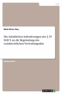 Die inhaltlichen Anforderungen des § 35 SGB X an die Begründung des sozialrechtlichen Verwaltungsakts