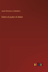 Sobre el pudor el deber