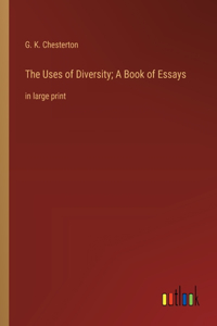 The Uses of Diversity; A Book of Essays