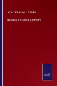 Exercises in Practical Chemistry