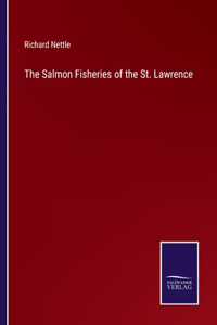 Salmon Fisheries of the St. Lawrence