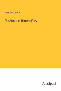 Annals of Harper's Ferry