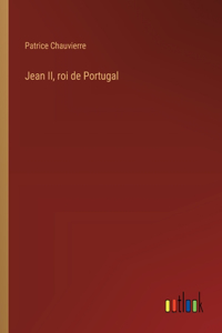 Jean II, roi de Portugal