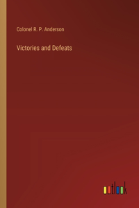 Victories and Defeats