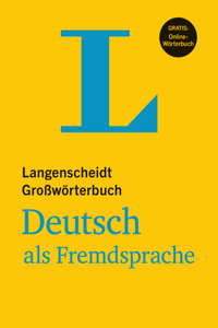 Langenscheidt Grosswoerterbuch Deutsch ALS Fremdsprache - Mondolingual German Dictionary (German Edition)