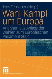 Wahl-Kampf um Europa