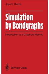 Simulation by Bondgraphs: Introduction to a Graphical Method
