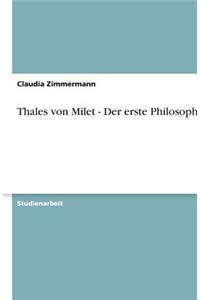 Thales von Milet - Der erste Philosoph?