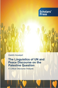 Linguistics of UN and Peace Discourse on the Palestine Question