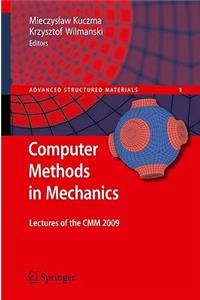 Computer Methods in Mechanics: Lectures of the CMM 2009