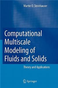 Computational Multiscale Modeling of Fluids and Solids