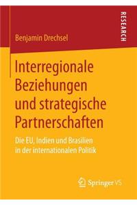 Interregionale Beziehungen Und Strategische Partnerschaften