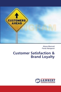 Customer Satisfaction & Brand Loyalty