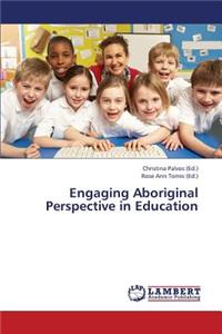 Engaging Aboriginal Perspective in Education