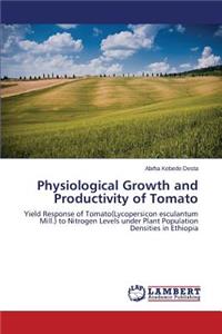 Physiological Growth and Productivity of Tomato