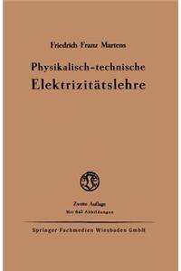 Physikalisch-technische Elektrizitätslehre