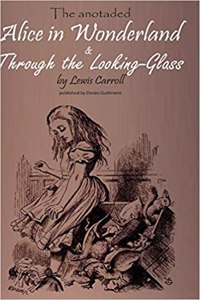 Alice in Wonderland & Through the Lookung-Glass