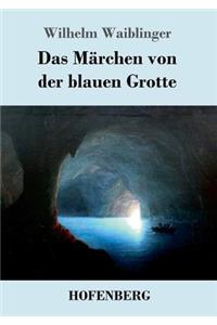 Das Märchen von der blauen Grotte