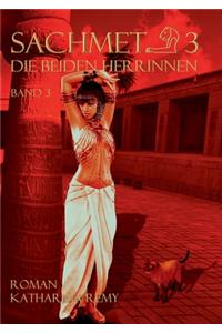 Sachmet Die beiden Herrinnen