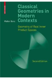 Classical Geometries in Modern Contexts: Geometry of Real Inner Product Spaces
