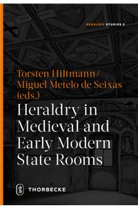 Heraldry in Medieval and Early Modern State Rooms