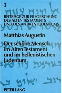 Der Schoene Mensch Im Alten Testament Und Im Hellenistischen Judentum