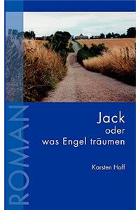 Jack oder was Engel träumen