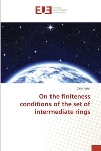 On the finiteness conditions of the set of intermediate rings